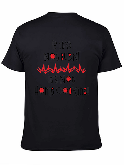 Funny Burnt Home Cooking Graphic Tee