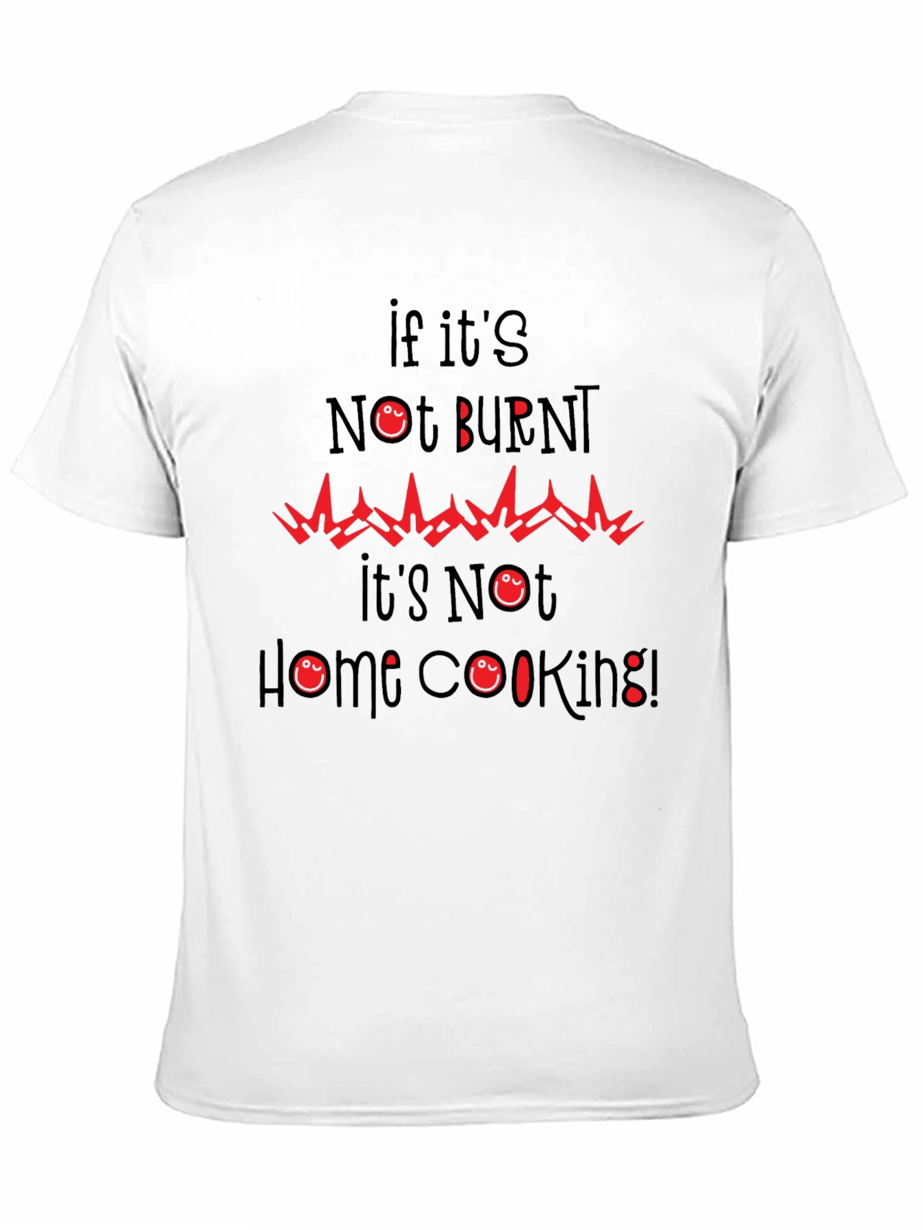 Funny Burnt Home Cooking Graphic Tee