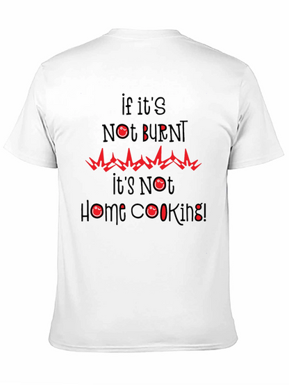 Funny Burnt Home Cooking Graphic Tee