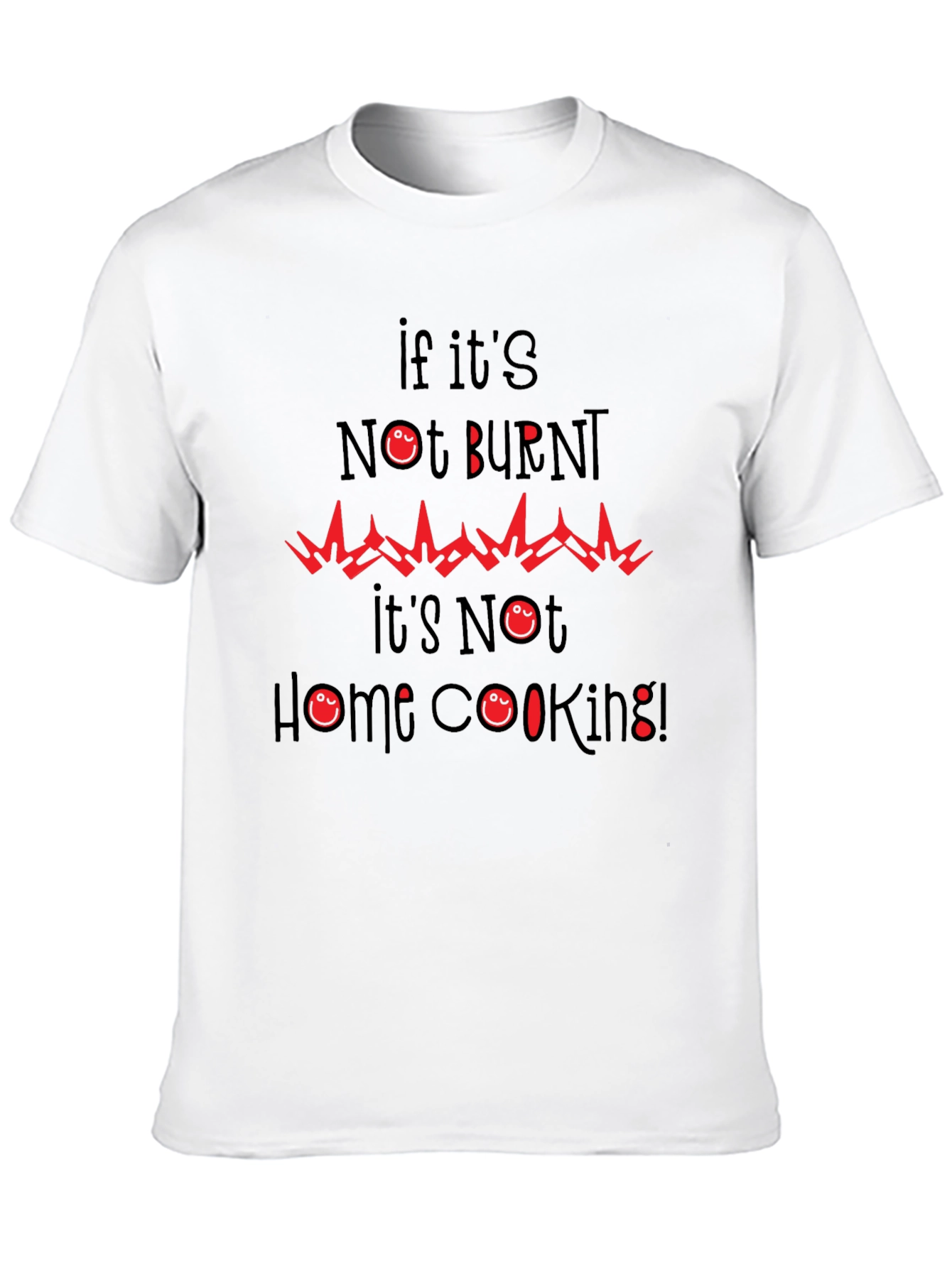 Funny Burnt Home Cooking Graphic Tee