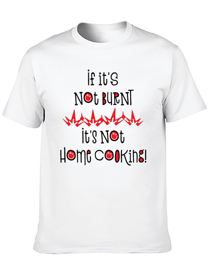 Funny Burnt Home Cooking Graphic Tee