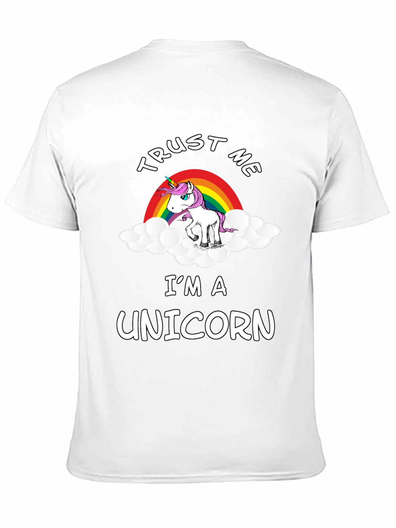 Trust Me Im A Unicorn T-Shirt