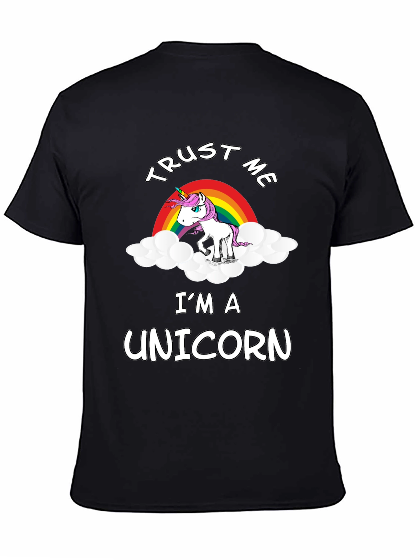 Trust Me Im A Unicorn T-Shirt