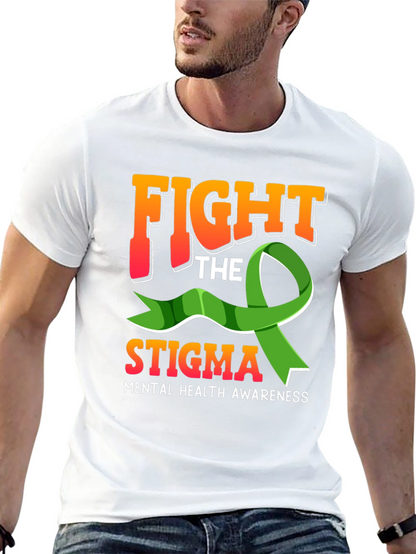 Fight The Stigma Mental Health Awareness Graphic Tee