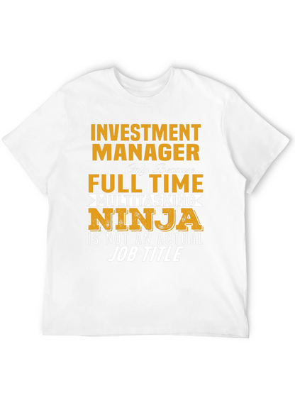 Investment Manager Full Time Ninja T-Shirt