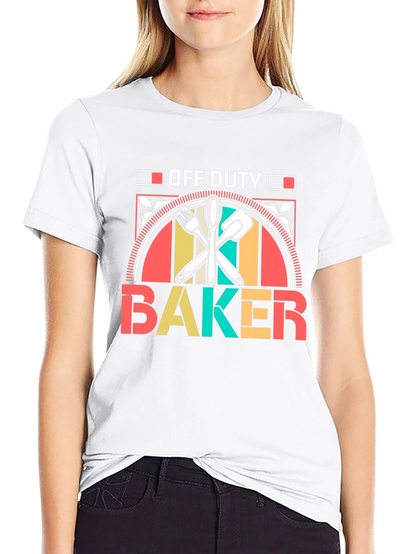 Off Duty Baker T-Shirt Baking Gift Tee