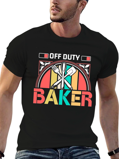 Off Duty Baker T-Shirt Baking Gift Tee
