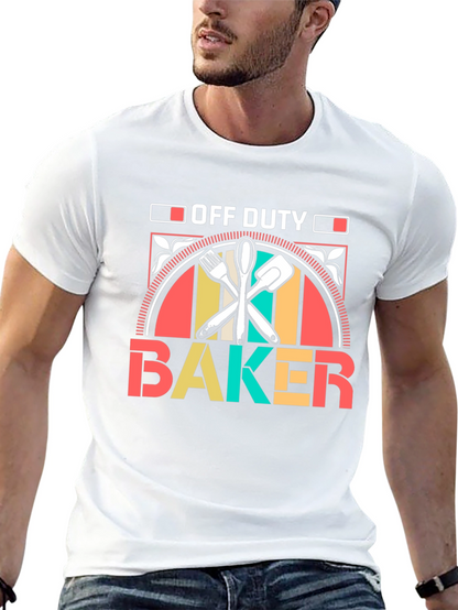 Off Duty Baker T-Shirt Baking Gift Tee