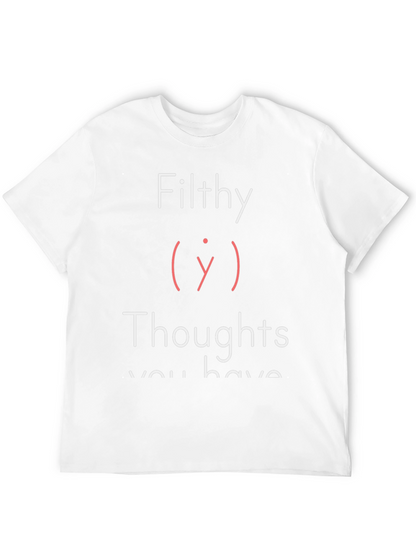 Filthy Thoughts Graphic Tee - Adult Humor T-Shirt