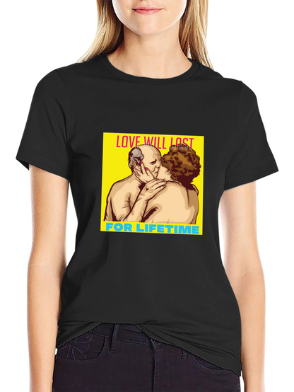 Love Will Last Lifetime Graphic Tee