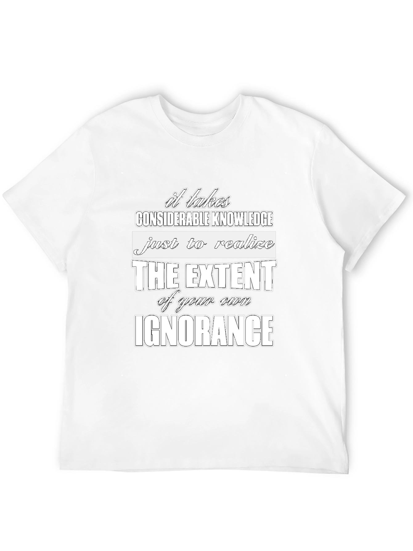 Ignorance Graphic Tee - Considerate Knowledge Shirt