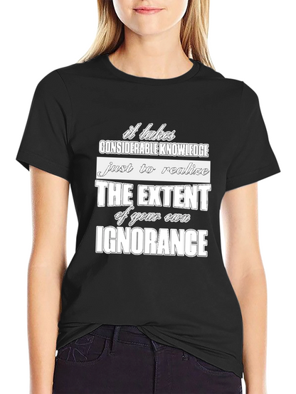 Ignorance Graphic Tee - Considerate Knowledge Shirt