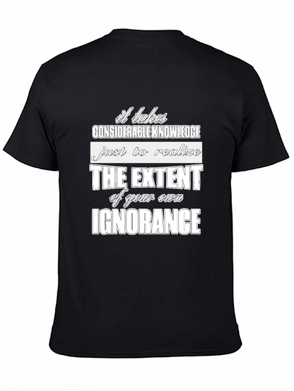 Ignorance Graphic Tee - Considerate Knowledge Shirt