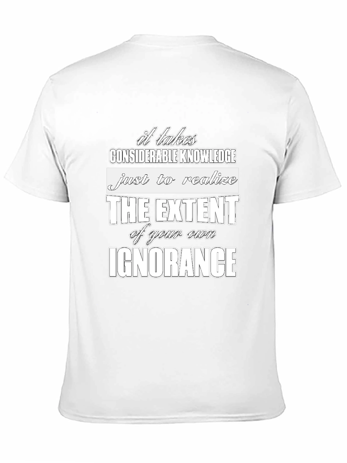 Ignorance Graphic Tee - Considerate Knowledge Shirt