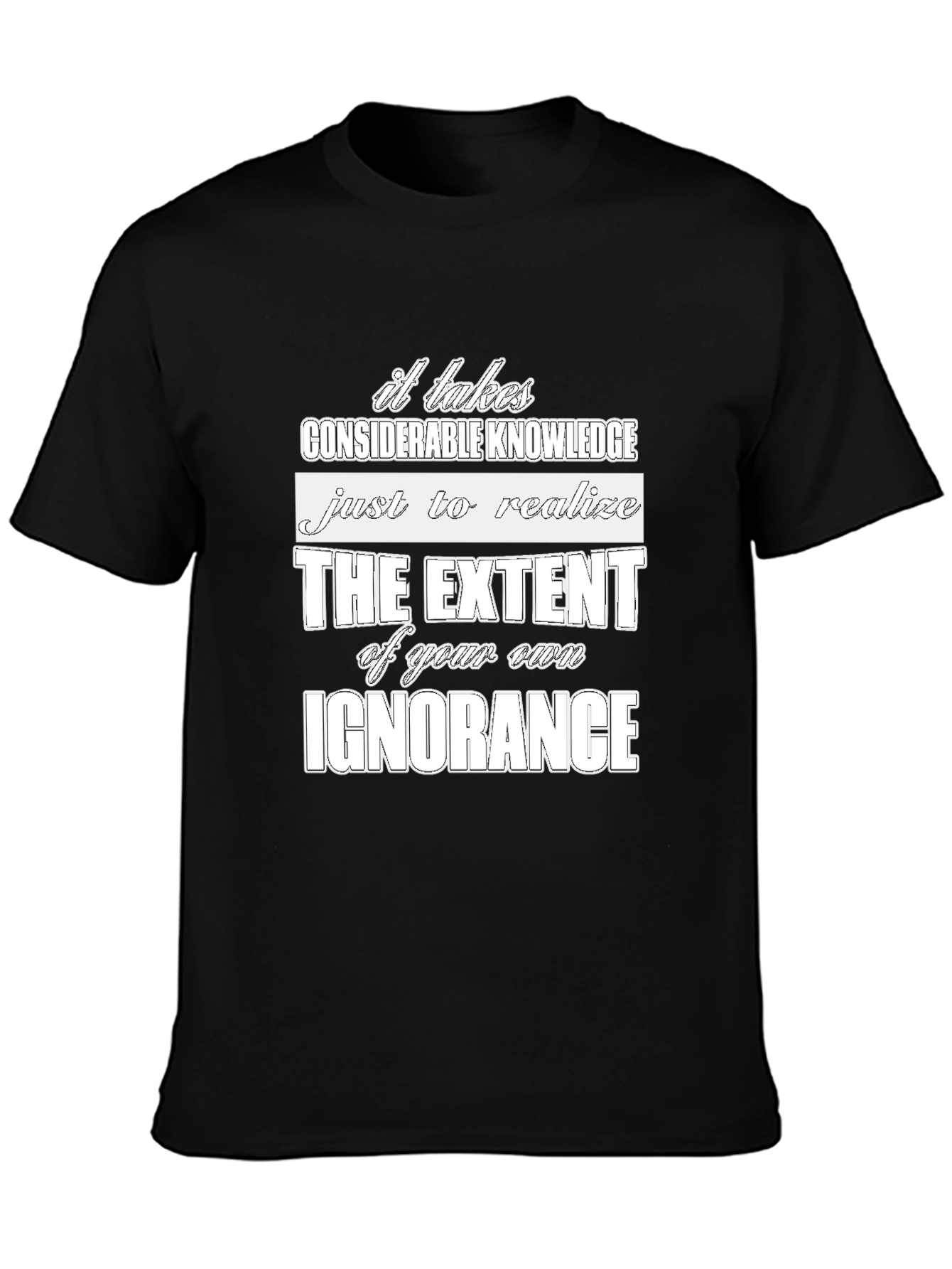 Ignorance Graphic Tee - Considerate Knowledge Shirt