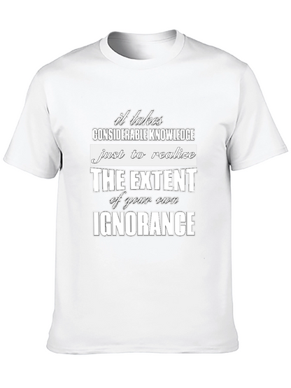 Ignorance Graphic Tee - Considerate Knowledge Shirt