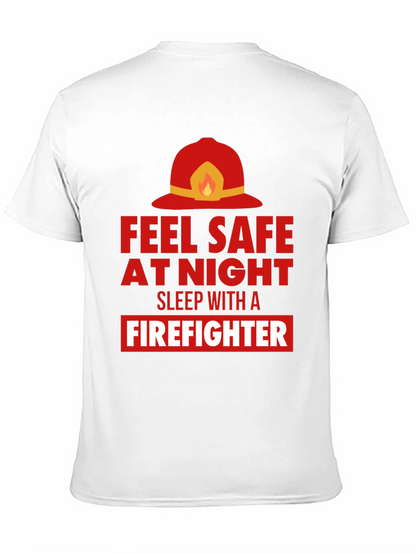 Feel Safe With a Firefighter Graphic Tee