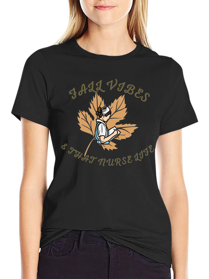 Fall Vibes & That Nurse Life Graphic T-Shirt