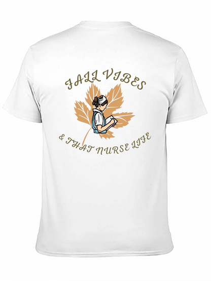 Fall Vibes & That Nurse Life Graphic T-Shirt
