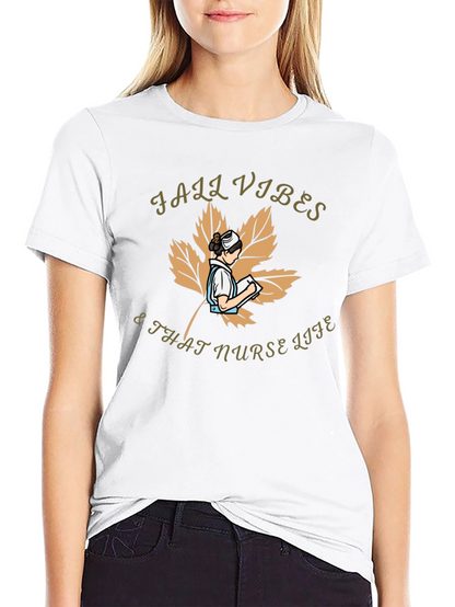 Fall Vibes & That Nurse Life Graphic T-Shirt