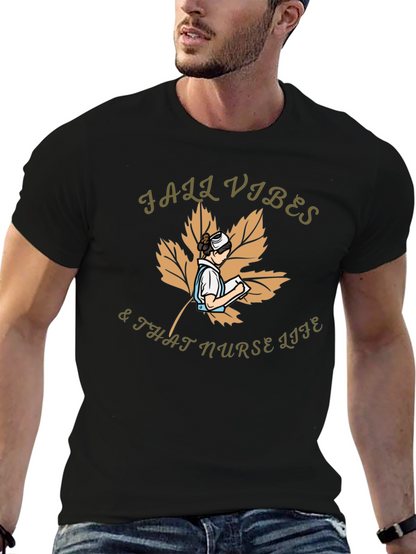 Fall Vibes & That Nurse Life Graphic T-Shirt