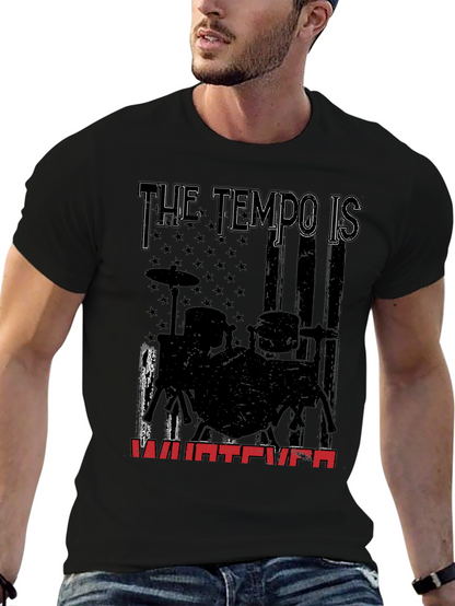 Tempo is Whatever Drummer T-Shirt