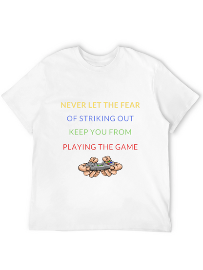 Never Let Fear Stop You Gaming T-Shirt