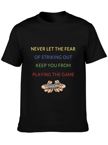 Never Let Fear Stop You Gaming T-Shirt