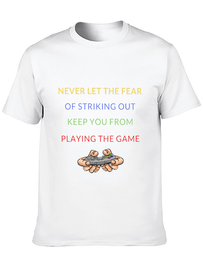 Never Let Fear Stop You Gaming T-Shirt