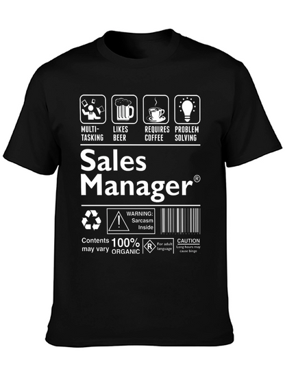 Sales Manager Sarcasm T-Shirt: Funny Job Tee