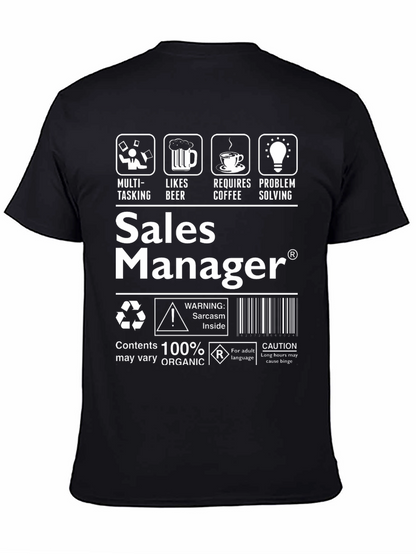 Sales Manager Sarcasm T-Shirt: Funny Job Tee