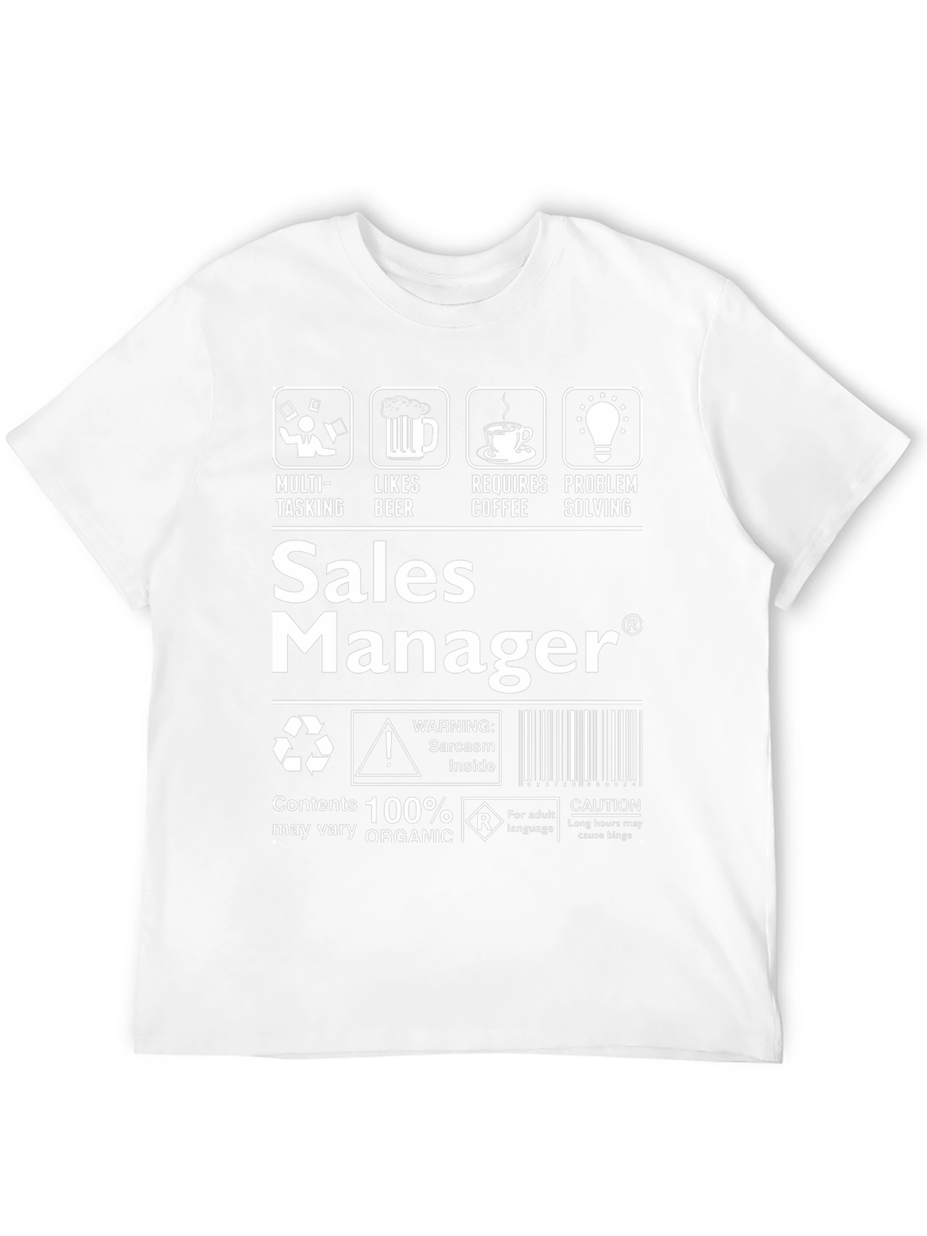 Sales Manager Sarcasm T-Shirt: Funny Job Tee