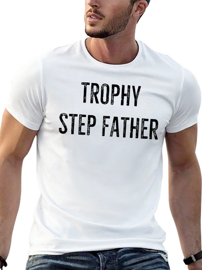 Trophy Step Father Black T-Shirt