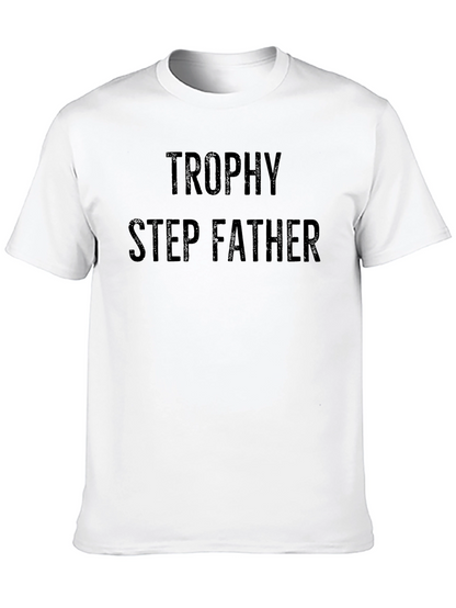 Trophy Step Father Black T-Shirt