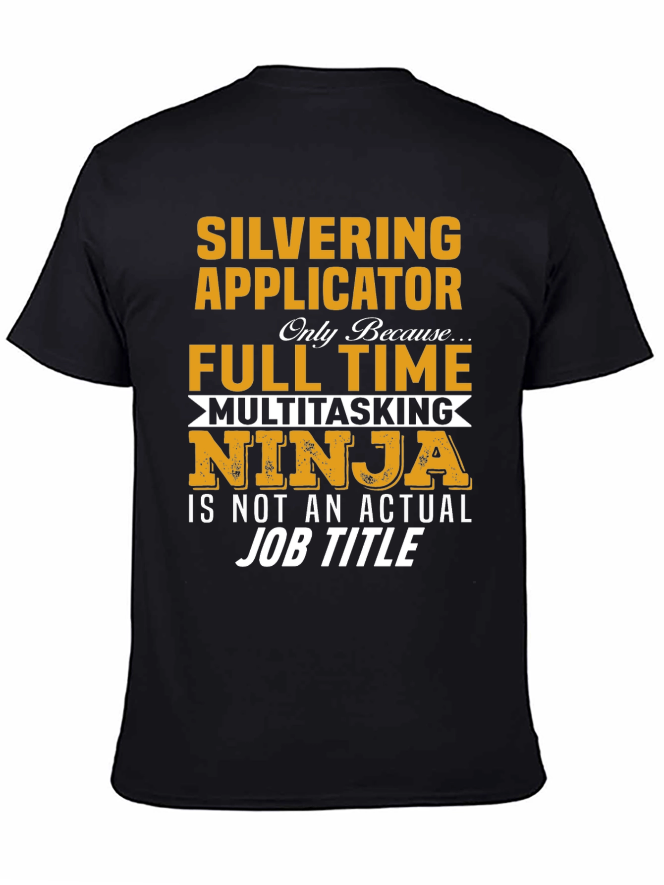 Silvering Applicator Ninja T-Shirt