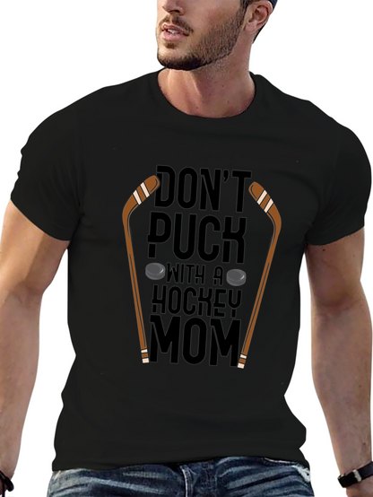 Dont Puck With A Hockey Mom T-Shirt