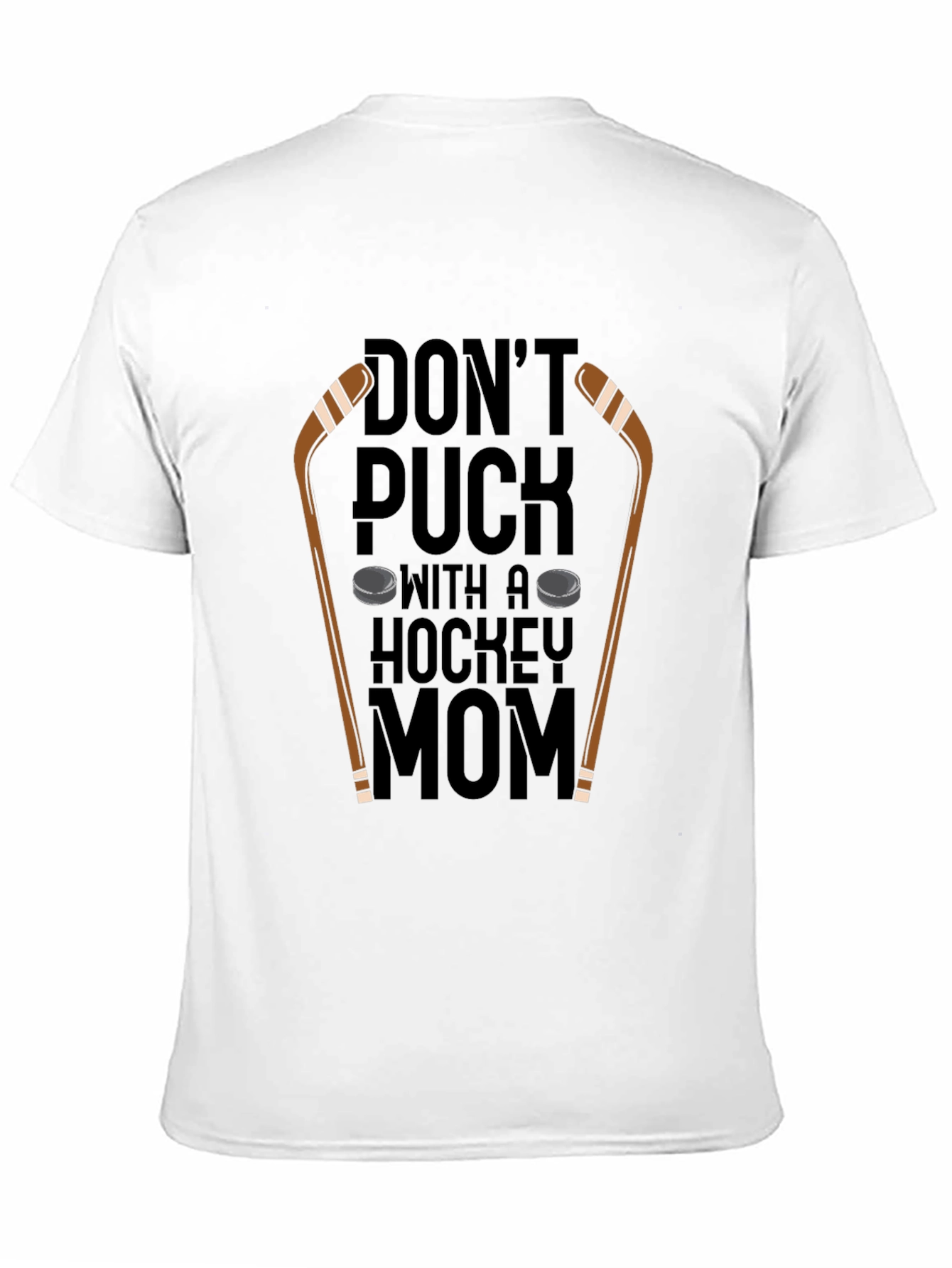 Dont Puck With A Hockey Mom T-Shirt