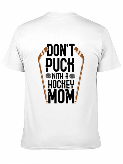 Dont Puck With A Hockey Mom T-Shirt