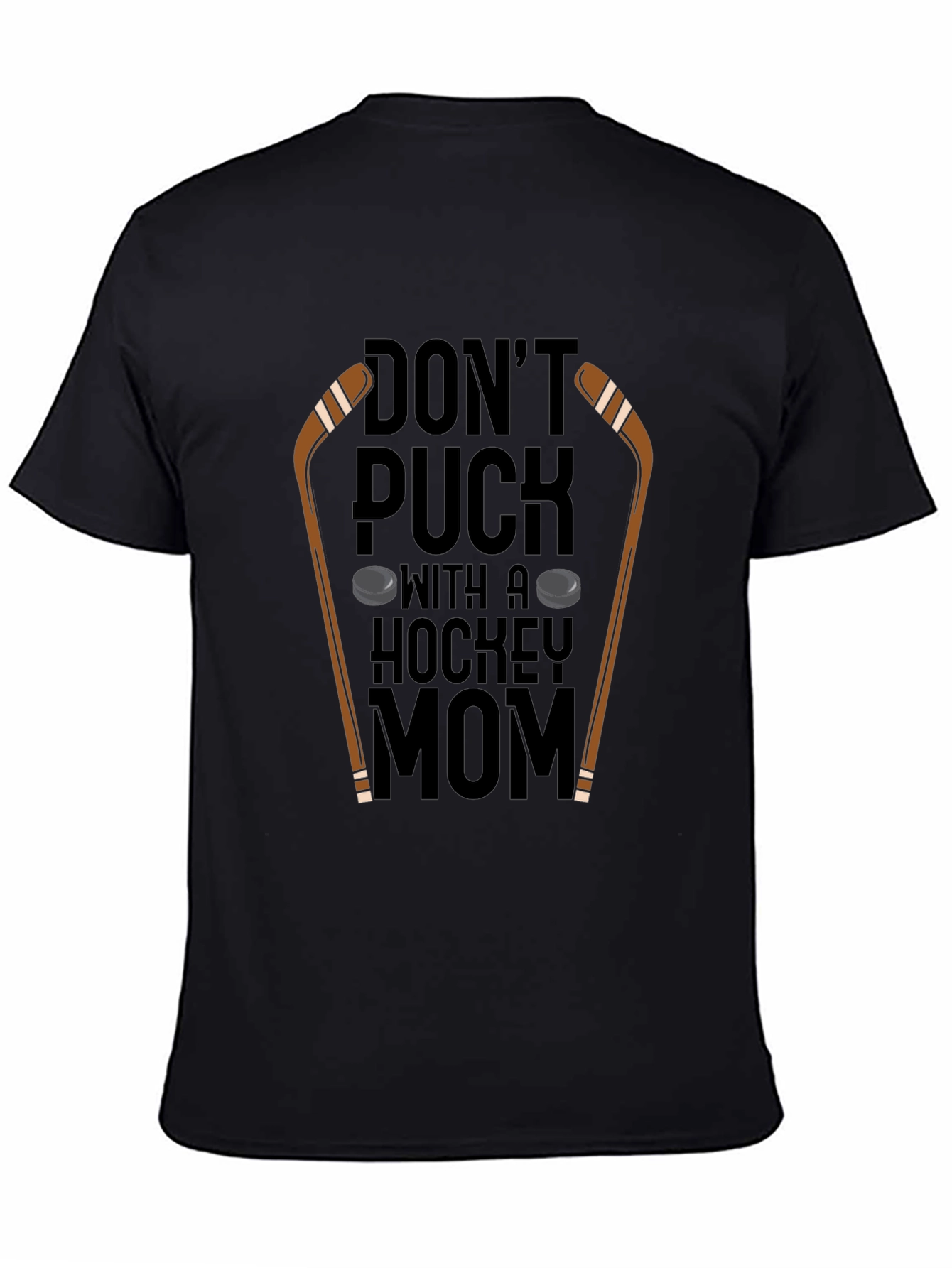 Dont Puck With A Hockey Mom T-Shirt