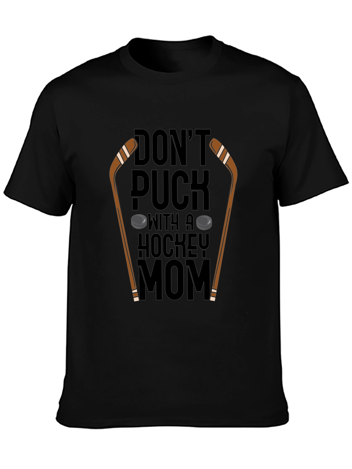 Dont Puck With A Hockey Mom T-Shirt