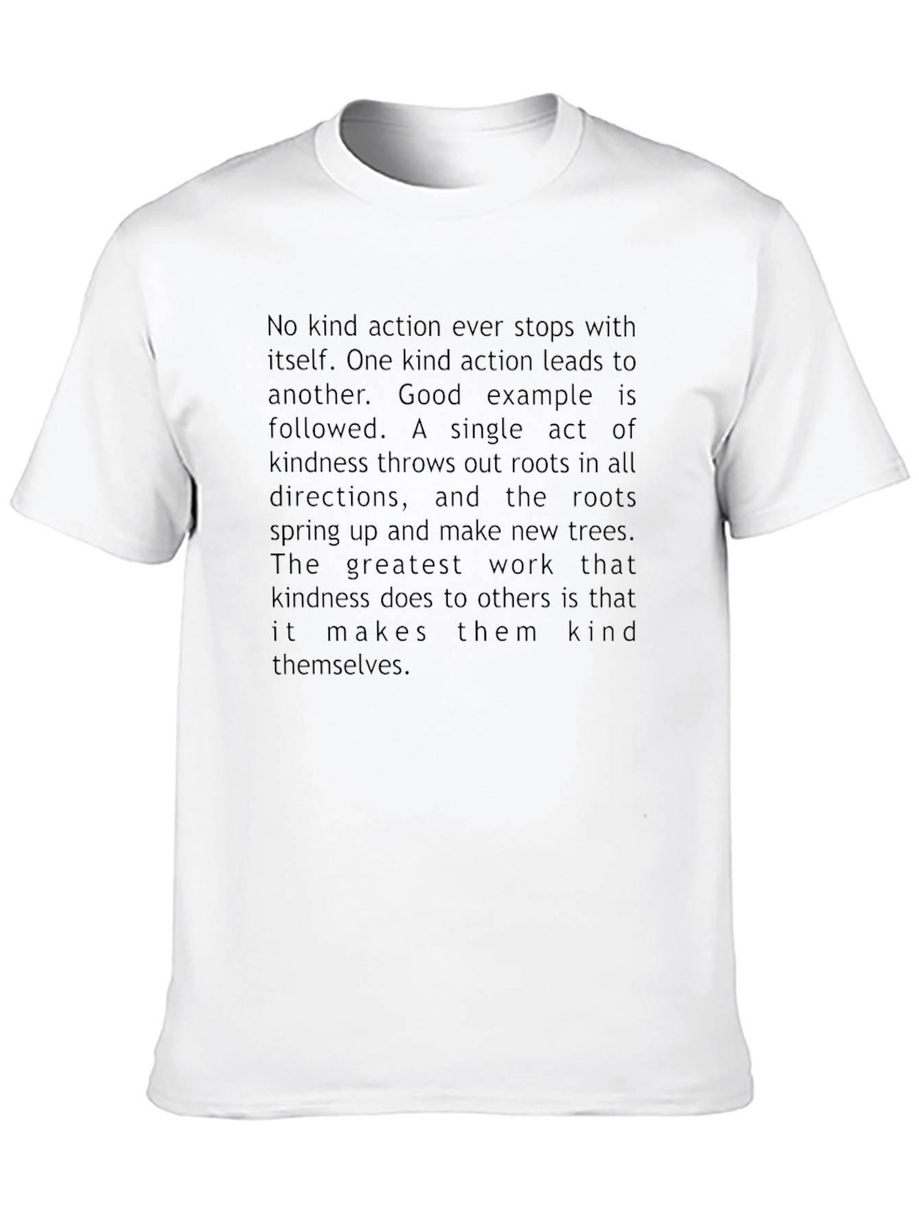Kindness Quote Tee - Inspirational Graphic T-Shirt