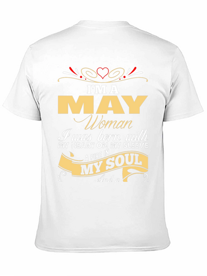 Im A May Woman T-Shirt - Birthday Gift