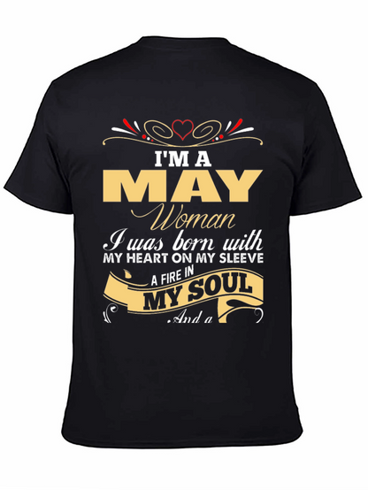 Im A May Woman T-Shirt - Birthday Gift