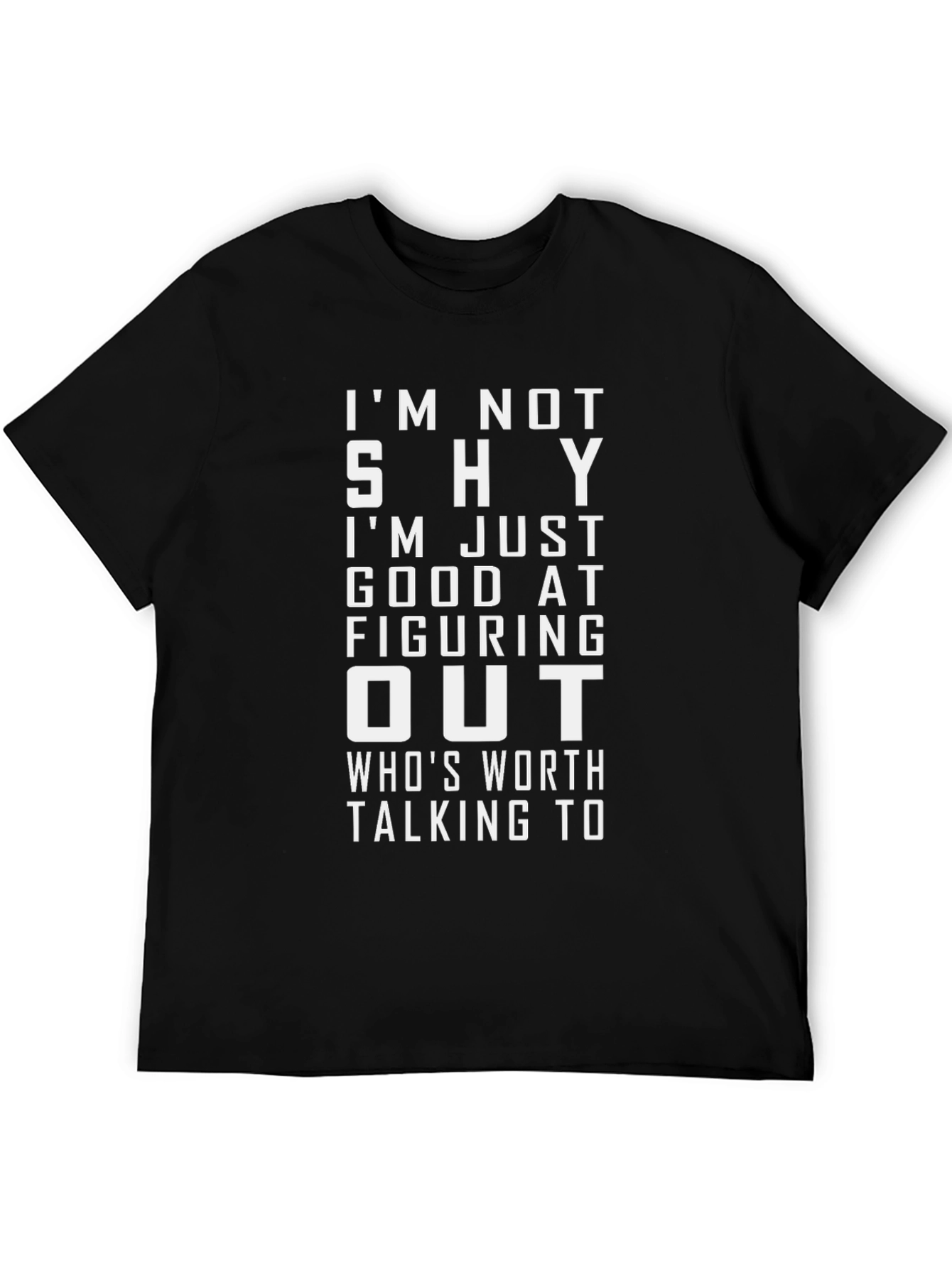 Funny Introvert T-Shirt - Im Not Shy Just Selective