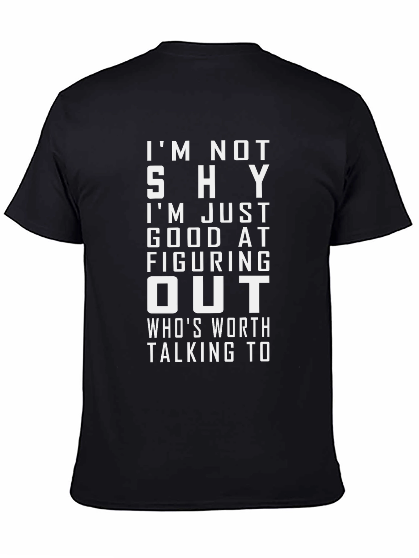 Funny Introvert T-Shirt - Im Not Shy Just Selective