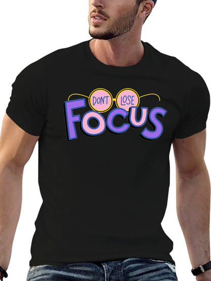 Dont Lose Focus Black Graphic Tee