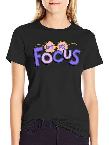 Dont Lose Focus Black Graphic Tee