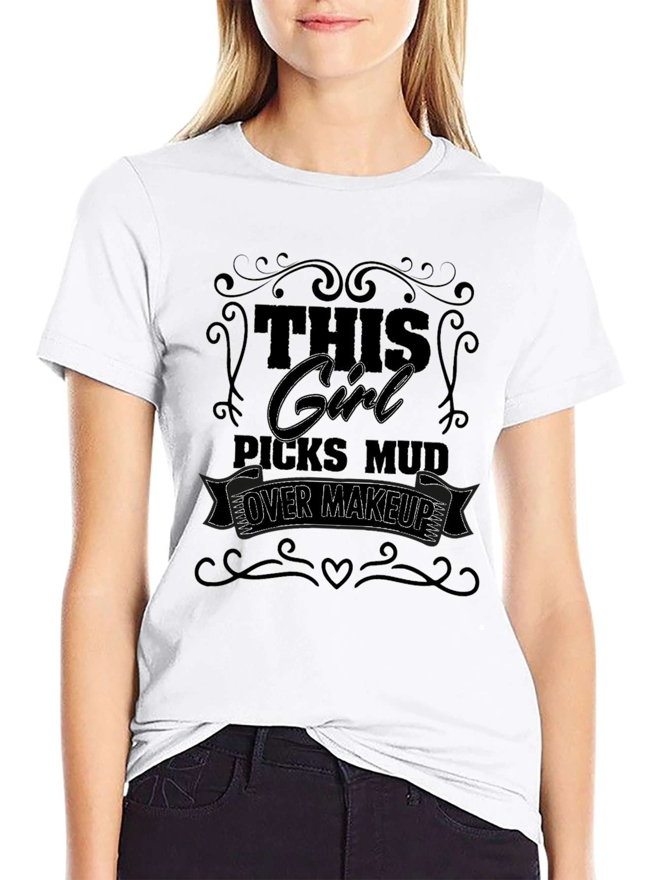 Girl Picks Mud Over Makeup T-Shirt