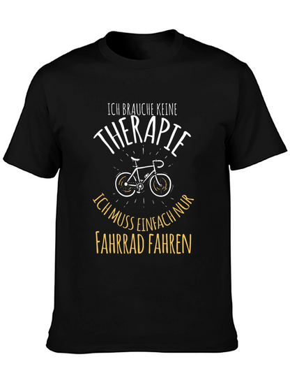 Funny Cycling T-Shirt: Therapy? I Need to Ride!