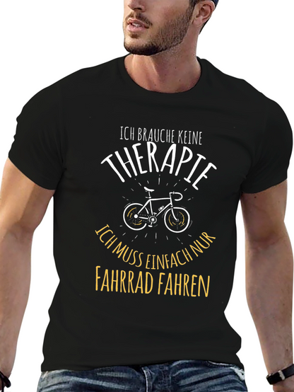 Funny Cycling T-Shirt: Therapy? I Need to Ride!